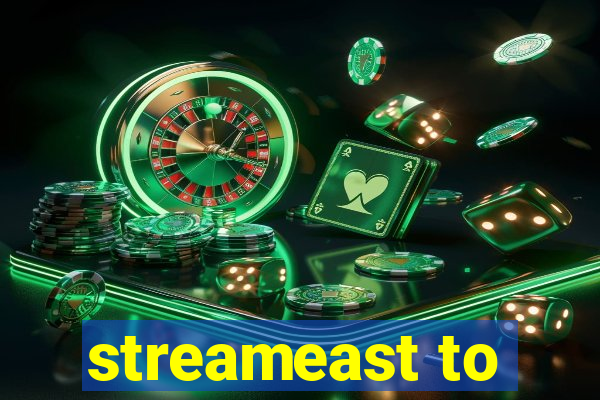 streameast to